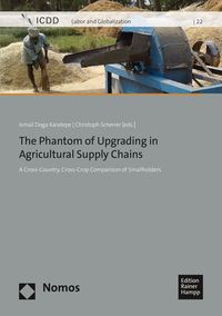 Produktbild: The Phantom of Upgrading in Agricultural Supply Chains
