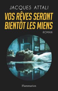 Produktbild: Vos r&ecirc;ves seront bient&ocirc;t les miens
