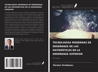 Produktbild: TECNOLOG&Iacute;AS MODERNAS DE ENSE&Ntilde;ANZA DE LAS MATEM&Aacute;TICAS EN LA ENSE&Ntilde;ANZA SUPERIOR