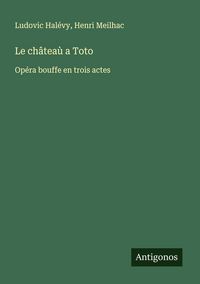 Produktbild: Le ch&acirc;tea&ugrave; a Toto