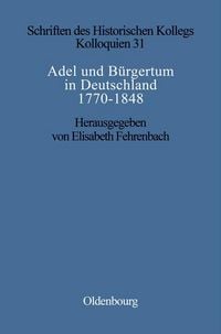 Produktbild: Adel und B&uuml;rgertum in Deutschland 1770-1848