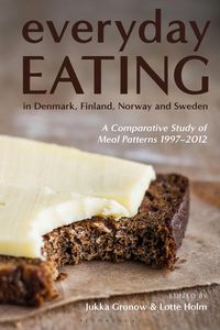 Produktbild: Everyday Eating in Denmark, Finland, Norway and Sweden