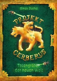 Produktbild: Projekt Cerberus - Totengr&auml;ber der neuen Welt