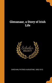 Produktbild: Glenanaar a Story Of Irish Lif