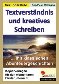 Produktbild: Textverst&auml;ndnis und kreatives Schreiben mit klassischen Abenteuergeschichten