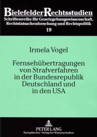 Produktbild: Fernseh&uuml;bertragungen von Strafverfahren in der Bundesrepublik Deutschland und in den USA