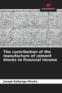 Produktbild: The contribution of the manufacture of cement blocks to financial income