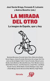Produktbild: La mirada del otro : la imagen de Espa&ntilde;a, ayer y hoy