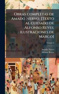 Produktbild: Obras completas de Amado Nervo. [Texto al cuidado de Alfonso Reyes; ilustraciones de Marco]