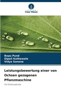 Produktbild: Leistungsbewertung einer von Ochsen gezogenen Pflanzmaschine