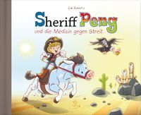 Produktbild: Sheriff Peng und die Medizin gegen Streit