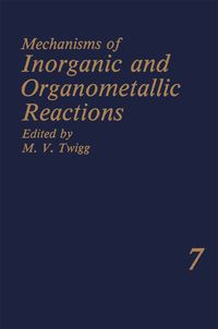Produktbild: Mechanisms of Inorganic and Organometallic Reactions Volume 7