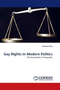 Produktbild: Eley, T: Gay Rights In Modern Politics