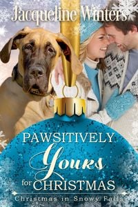 Produktbild: Pawsitively Yours for Christmas (Christmas in Snowy Falls, #3)
