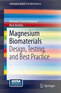 Bild vom Artikel Magnesium Biomaterials vom Autor Nicholas Travis Kirkland