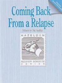 Produktbild: Schultz, S: Coming Back from a Relapse Workbook
