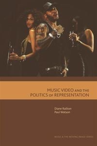 Produktbild: Music Video and the Politics of Representation