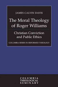 Produktbild: The Moral Theology of Roger Williams