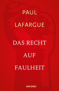 Produktbild: Das Recht auf Faulheit und Die Religion des Kapitals