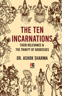 Produktbild: The Ten Incarnations, Their Relevance & The Trinity of Goddesses