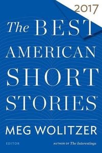 Produktbild: The Best American Short Stories 2017