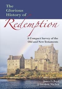 Produktbild: The Glorious History of Redemption