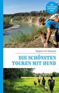 Produktbild: Die sch&ouml;nsten Touren mit Hund in der Region Inn-Salzach