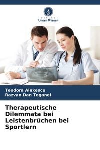Produktbild: Therapeutische Dilemmata bei Leistenbr&uuml;chen bei Sportlern