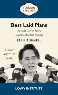 Produktbild: Best Laid Plans: A Lowy Institute Paper: Penguin Special: The Inside Story of Reform in Aung San Suu Kyi's Myanmar