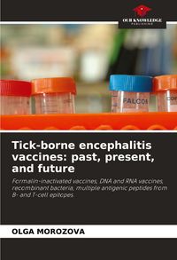Produktbild: Tick-borne encephalitis vaccines: past, present, and future