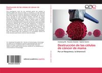 Produktbild: Destrucci&oacute;n de las c&eacute;lulas de c&aacute;ncer de mama