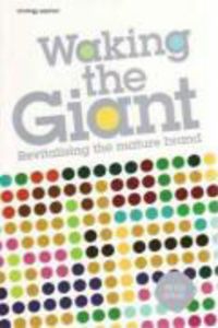 Produktbild: Waking the Giant: Revitalising the Mature Brand
