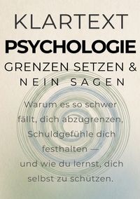 Produktbild: KLARTEXT Psychologie / Grenzen setzen &amp; Nein sagen