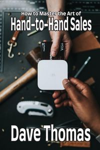Produktbild: How to Master the Art of Hand-to-Hand Sales