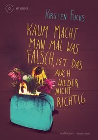 Produktbild: Kaum macht man mal was falsch, ist das auch wieder nicht richtig