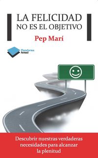 Produktbild: La felicidad no es el objetivo