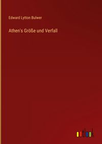 Produktbild: Athen's Gr&ouml;&szlig;e und Verfall