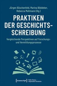 Produktbild: Praktiken der Geschichtsschreibung