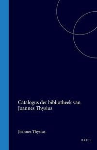 Produktbild: Catalogus Der Bibliotheek Van Joannes Thysius