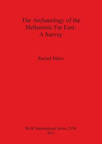 Produktbild: The Archaeology of the Hellenistic Far East