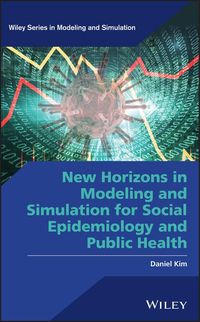 Produktbild: New Horizons in Modeling and Simulation for Social Epidemiology and Public Health