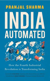 Produktbild: India Automated: How the Fourth Industrial Revolution is Transforming India