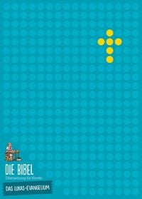 Produktbild: Die Bibel - Übersetzung für Kinder, Das Lukas-Evangelium, Verteilausg. 5er-Pack