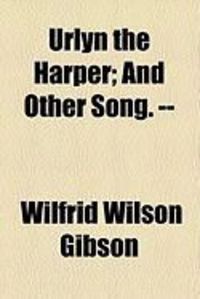 Produktbild: Urlyn the Harper; And Other Song. --