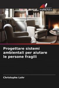 Produktbild: Progettare sistemi ambientali per aiutare le persone fragili