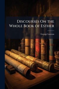 Produktbild: Discourses On the Whole Book of Esther