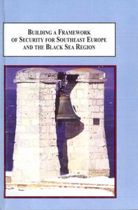Produktbild: Building a Framework of Security for Southeast Europe Black Sea