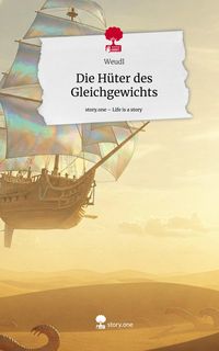 Produktbild: Die H&uuml;ter des Gleichgewichts. Life is a Story - story.one