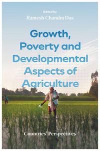 Produktbild: Growth, Poverty and Developmental Aspects of Agriculture