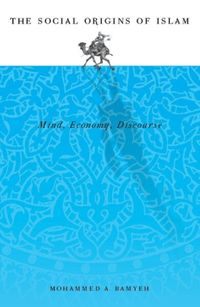Produktbild: Bamyeh, M: Social Origins Of Islam
